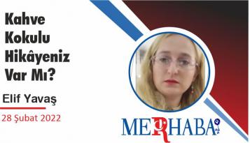 Kahve Kokulu Hikâyeniz Var Mı?
