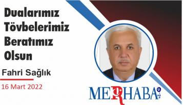 Dualarımız Tövbelerimiz Beratımız Olsun
