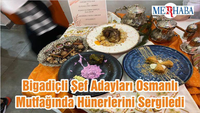 Bigadiçli Şef Adayları Osmanlı Mutfağında Hünerlerini Sergiledi
