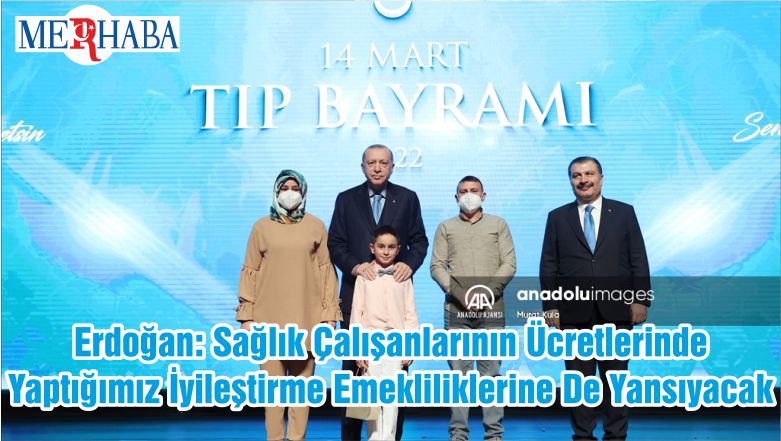 Cumhurbaşkanı Erdoğan: Sağlık Çalışanlarının Ücretlerinde Yaptığımız İyileştirme Emekliliklerine De Yansıyacak