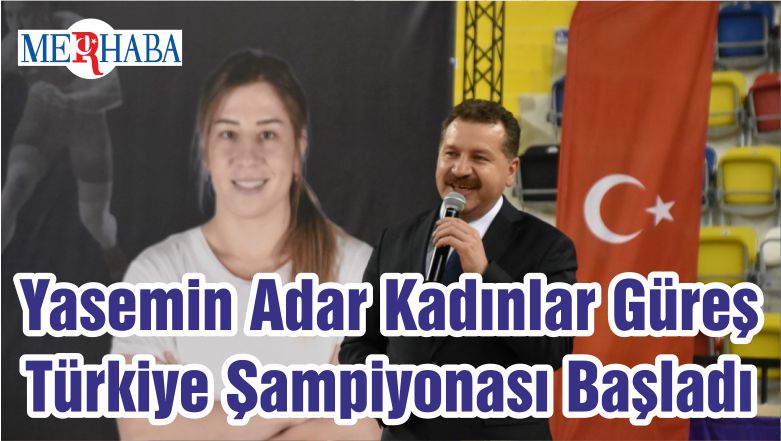 Yasemin Adar Kadınlar Güreş Türkiye Şampiyonası Başladı