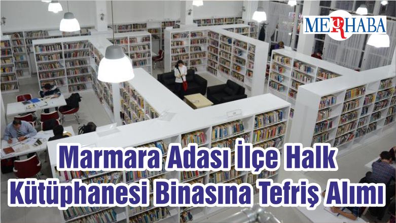 Marmara Adası İlçe Halk Kütüphanesi Binasına Tefriş Alımı