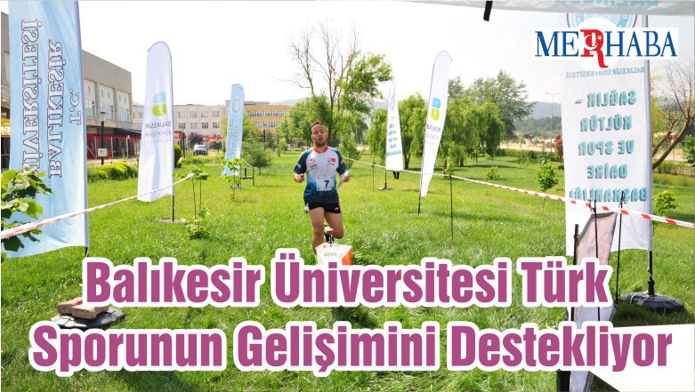 Balıkesir Üniversitesi Türk Sporunun Gelişimini Destekliyor