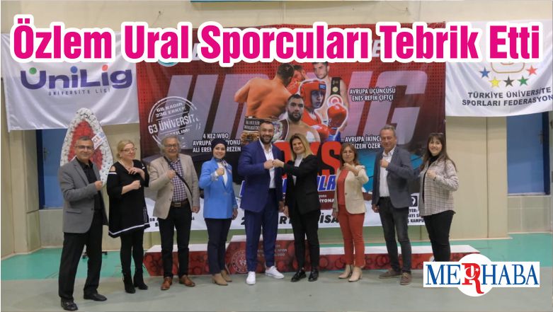 Özlem Ural Sporcuları Tebrik Etti 