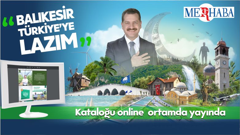 “Balıkesir Türkiye’ye Lazım” Kataloğu Online Ortamda