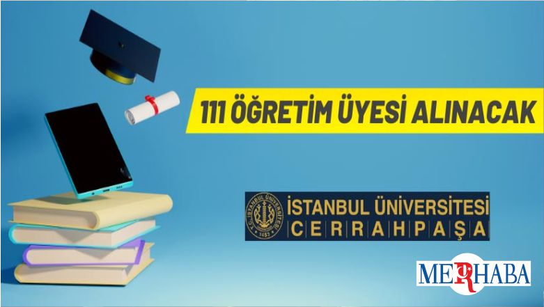 İstanbul Üniversitesi Akademik Personel Alacak