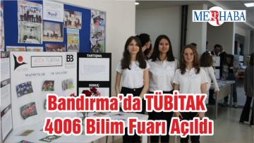 Bandırma’da TÜBİTAK 4006 Bilim Fuarı Açıldı
