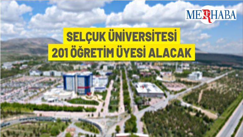 Selçuk Üniversitesi 201 Akademik Personel Alacak