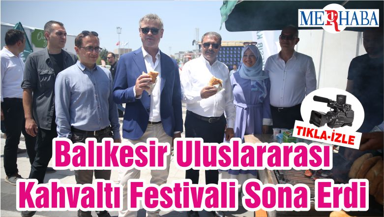 Balıkesir Uluslararası Kahvaltı Festivali Sona Erdi