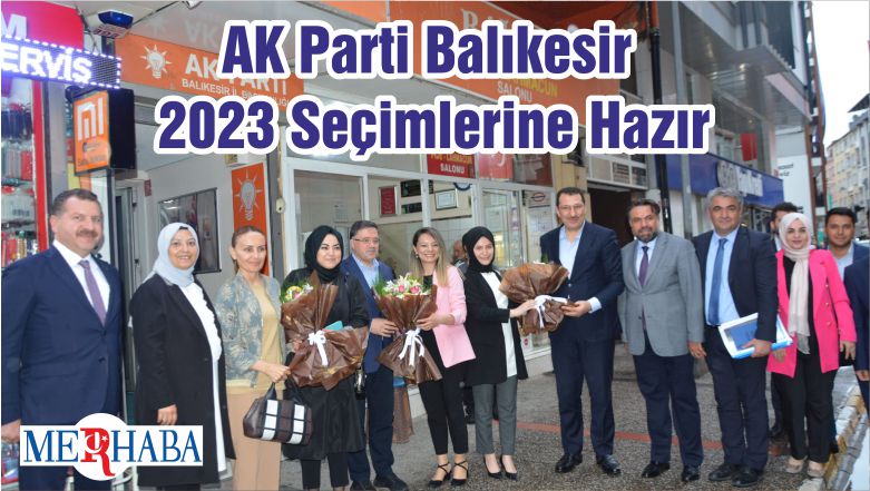 AK Parti Balıkesir 2023 Seçimlerine Hazır