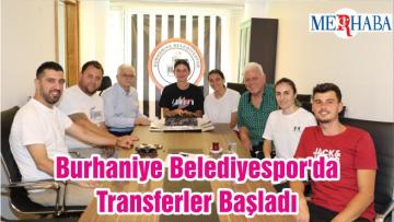 Burhaniye Belediyespor’da Transferler Başladı