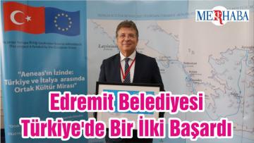 Edremit Belediyesi Türkiye’de Bir İlki Başardı