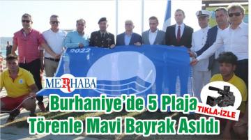 Burhaniye’de 5 Plaja Törenle Mavi Bayrak Asıldı