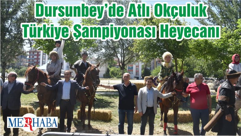 Dursunbey’de Atlı Okçuluk Türkiye Şampiyonası Heyecanı