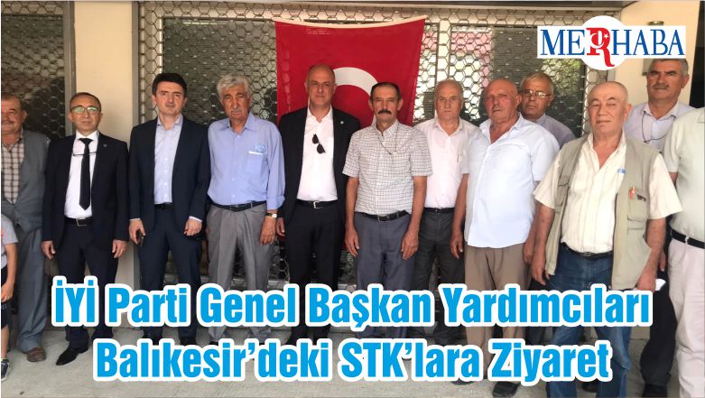 İYİ Parti Genel Başkan Yardımcıları Balıkesir’deki STK’lara Ziyaret
