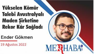 Yükselen Kömür Talebi Avustralyalı Maden Şirketine Rekor Kâr Sağladı