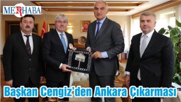 Başkan Cengiz’den Ankara Çıkarması