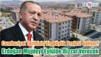 Cumhuriyet Tarihinin En Büyük Projesi Geliyor! Erdoğan Müjdeyi Eylülde Bizzat Verecek
