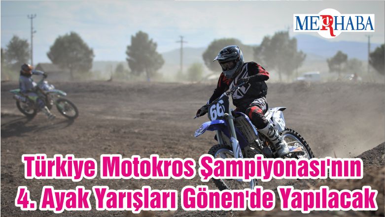 Türkiye Motokros Şampiyonası’nın 4. Ayak Yarışları Gönen’de Yapılacak