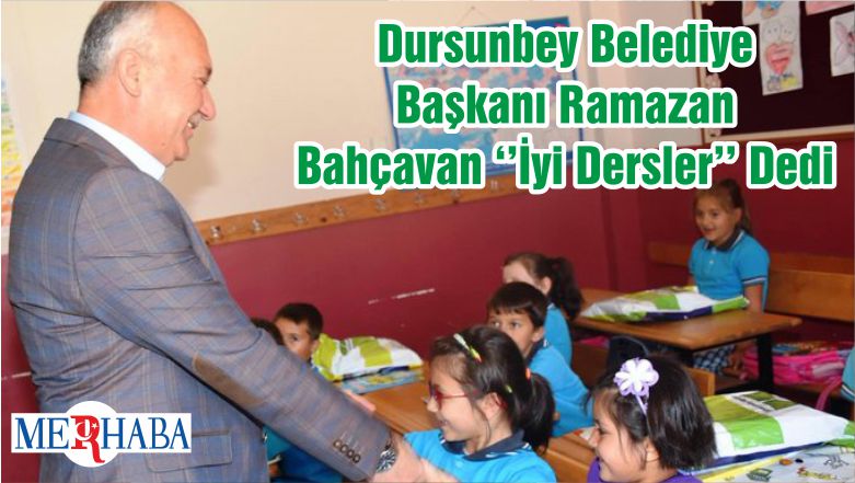 Dursunbey Belediye Başkanı Ramazan Bahçavan ‘’İyi Dersler’’ Dedi