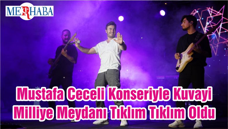 Mustafa Ceceli Konseriyle Kuvayi Milliye Meydanı Tıklım Tıklım Oldu