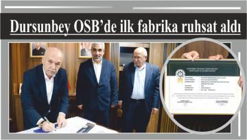 Dursunbey OSB’de ilk fabrika ruhsat aldı