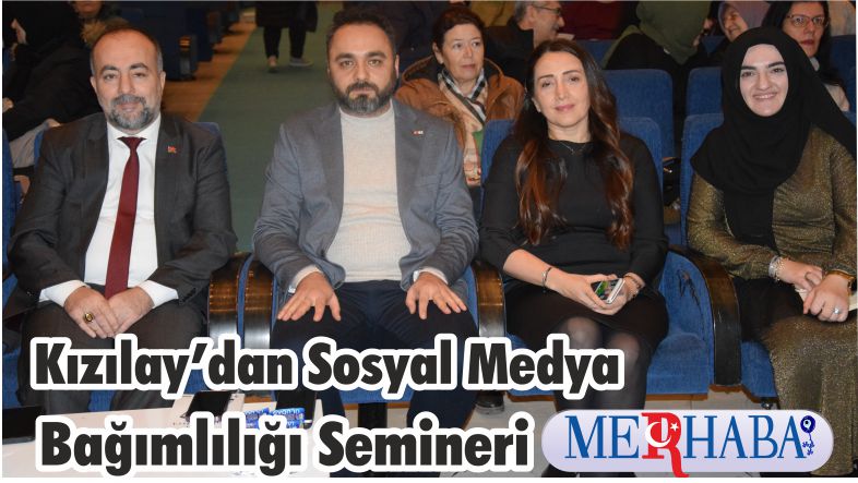 Kızılay’dan Sosyal Medya Bağımlılığı Semineri