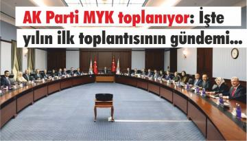 AK Parti MYK toplanıyor: İşte yılın ilk toplantısının gündemi…