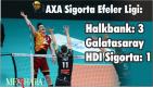 AXA Sigorta Efeler Ligi: Halkbank: 3 – Galatasaray HDI Sigorta: 1