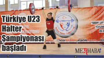 Türkiye U23 Halter Şampiyonası başladı