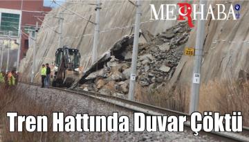 Son Dakika: Tren Hattında İstinat Duvarı Çöktü