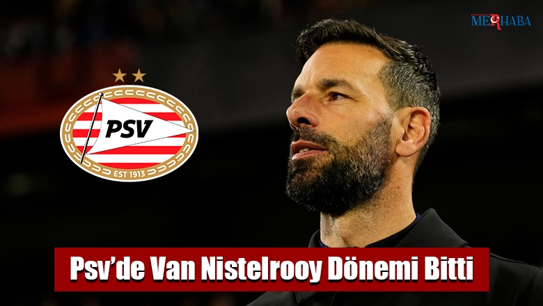 Psv’de Van Nistelrooy Dönemi Bitti