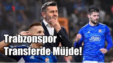 Trabzonspor’a Transferde Müjde!